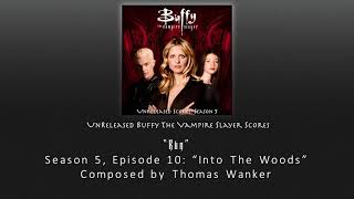 Unreleased Buffy Scores: "Run" // Enhanced (Season 5, Episode 10)