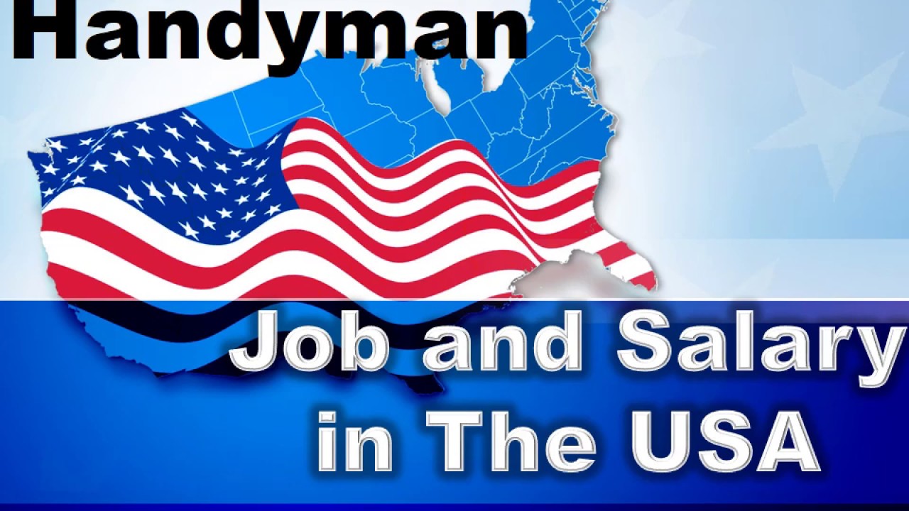 Handyman Job and Salary in The USA Jobs and Wages in the United