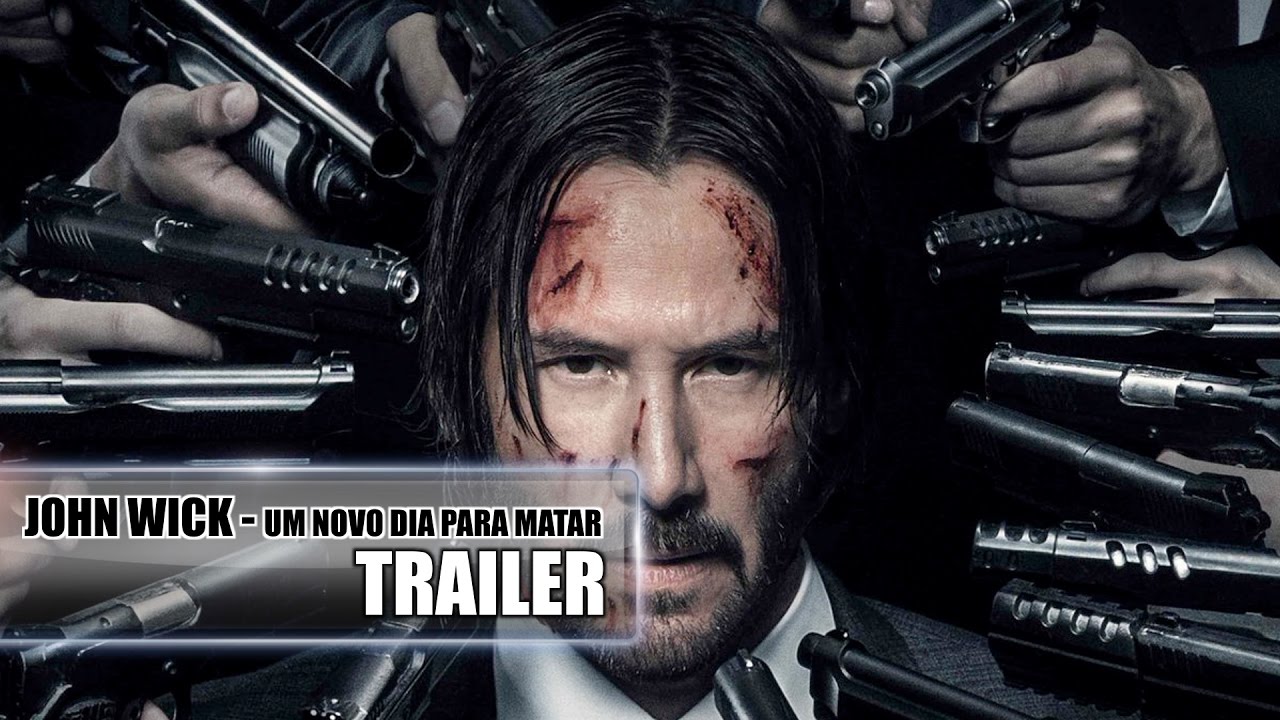 John Wick Um Novo Dia Para Matar Trailer Legendado YouTube