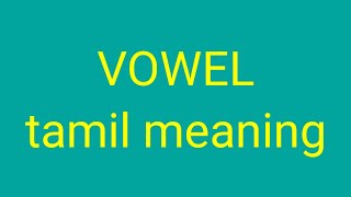 VOWEL tamil meaning/sasikumar