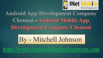 Android App Development Company Chennai