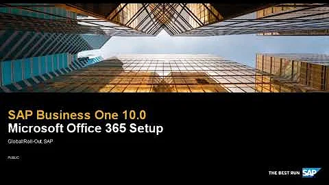 SAP Business One 10.0 Platform Extensibility   Office 365 Setup