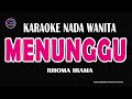 Menunggu Karaoke Nada Wanita (Rhoma Irama Ft Rita S)