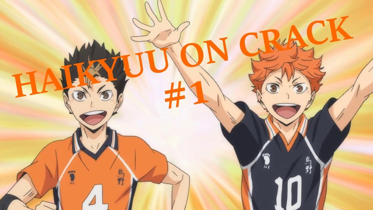 HAIKYUU CRACK #1