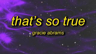Gracie Abrams - Thats So True 