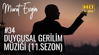 Duygusal Gerilim Müziği ( 11. Sezon ) | Arka Sokaklar Dizisi Müzikleri #34 Resimi