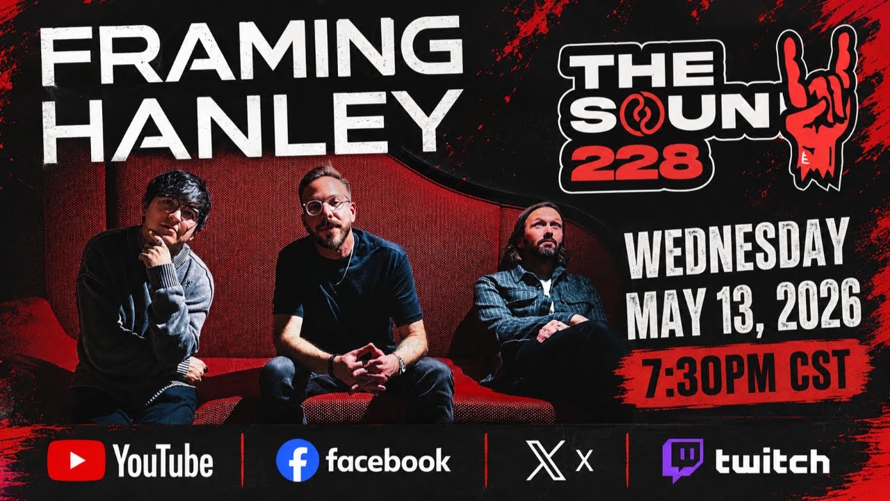 Framing Hanley LIVE on The Sound 228 | New Music, Tour Talk & More!