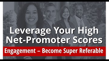 Are You Leveraging Your  High Net Promoter Scores?   Do You Even Know What it Is?