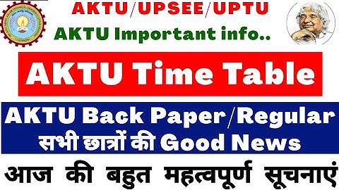 AKTU Back Paper | Carry Over | Regular Exam Time Table | AKTU NEWS | AKTU Today News| AKTU TimeTable