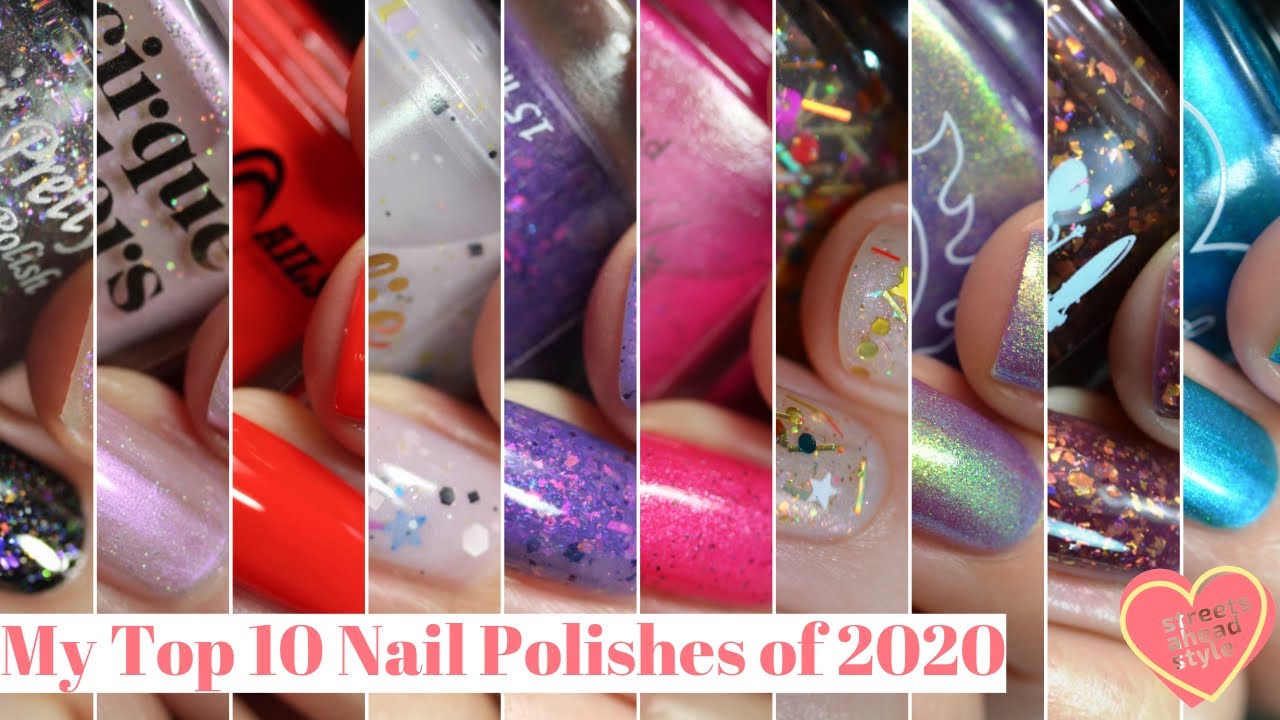 My Top 10 Nail Polishes of 2020 | Streets Ahead Style