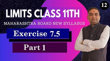 Limits Exercise 7.5 Class 11th Maharashtra Board New Syllabus Part 1