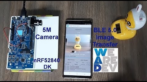 [BLE 5.0] Image transfer demo using nRF52840 DK and 5M Camera