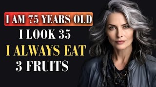 Anti-aging Secret: Eat 3 Fruits Daily