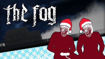 The Fog - More Like a Thin Mist... - Let