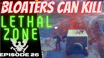 Hitting Bloaters May Ruin Everything In LETHAL ZONE! E26 State of Decay 2