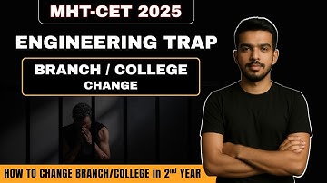 Branch Change in Engineering After 1st Year | MHT CET 2025 Complete Guide