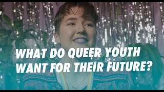 What do Queer Youth Want For Their Future? | Young & Queer by Minus18 2,329 views 5 years ago 2 minutes, 55 seconds