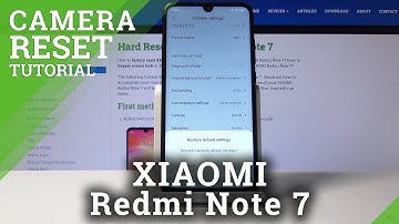 How to Restore Camera Defaults in XIAOMI Redmi Note 7 - Reset Camera Settings