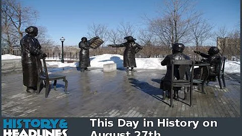 This Day in History on August 27th