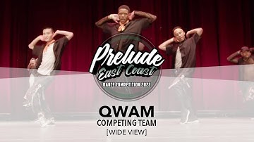 QWAM [WIDE VIEW] || Prelude East Coast 2022 || #PreludeEC2022