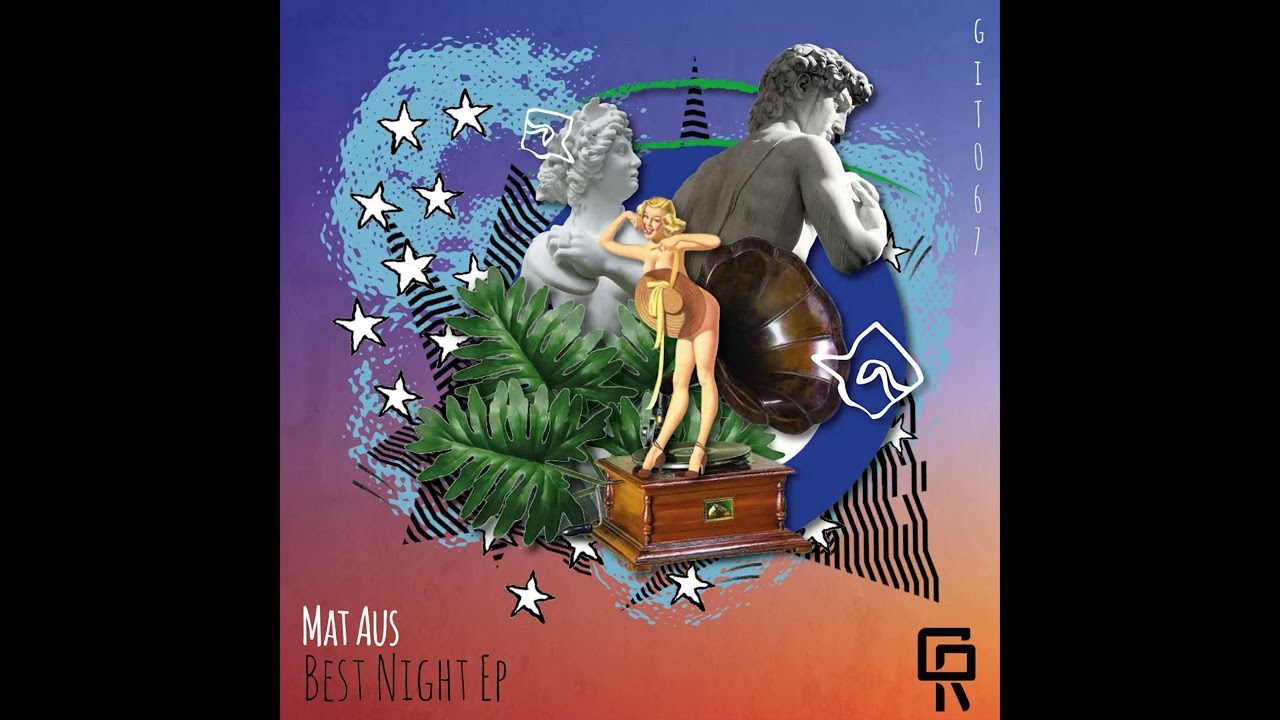 [GIT067] MAT AUS - best night (Original Mix)