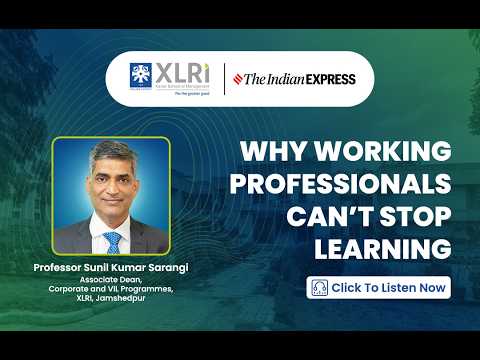 XLRI: Why working professionals can't stop learning