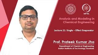 Lecture 21: Single-Effect Evaporator