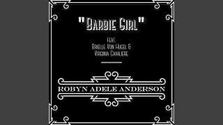 Download Lagu Barbie Girl (feat. Brielle Von Hugel & Virginia Cavaliere) Download Lagu Barbie Girl (feat. Brielle Von Hugel & Virginia Cavaliere)