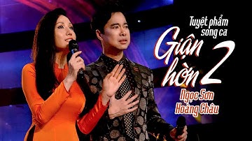 GIẬN HỜN 2 (#GH) - NGỌC SƠN FT. HOÀNG CHÂU