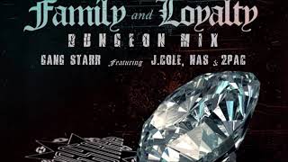 Family & Loyalty (Dungeon Mix) - Gang Starr feat. J.Cole, Nas & 2pac
