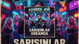Lvbel C5 - Sarışınlar Arkamda