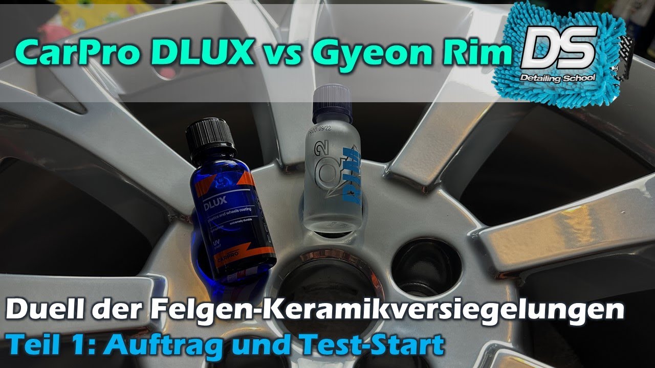 CarPro DLUX vs Gyeon Rim Duell der FelgenKeramikversiegelungen