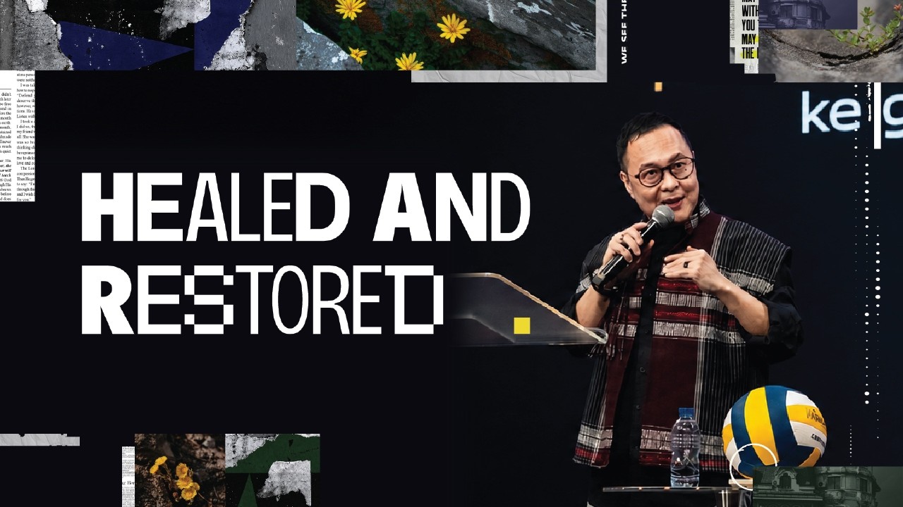 Healed and Restored | Ps. Alvi Radjagukguk