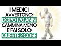 Hai 70 80 Anni SMETTI Di Camminare Tanto E Fai SOLO Queste 2 Cose
