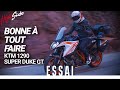 ESSAI : KTM 1290 Super Duke GT - La moto pour tout faire