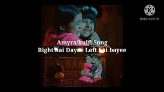 Right Hai Dayee Left Hai Bayee Songamyra Kulfi