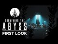 Surviving The Abyss - FIRST LOOK Gameplay (Deep Sea Survival Colony Builder)