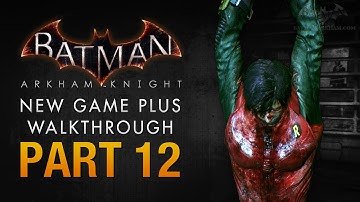 Batman: Arkham Knight Walkthrough - Part 12 - A Death in the Family
