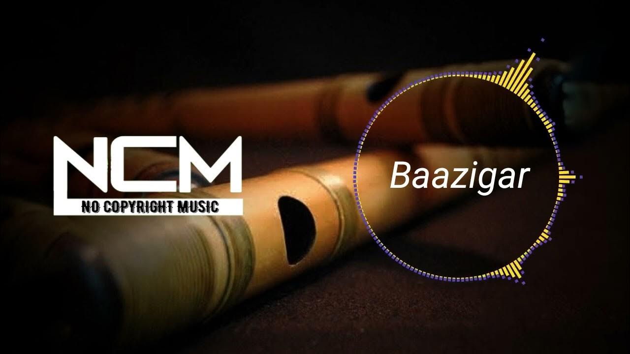 No Copyright Music Baazigar Flute Version Copyright free Flute Music Free Background Song
