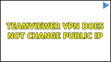 TeamViewer VPN does not change public IP