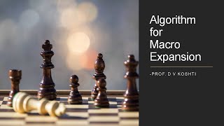 Lecture 46 Macro Expansion Algorithm