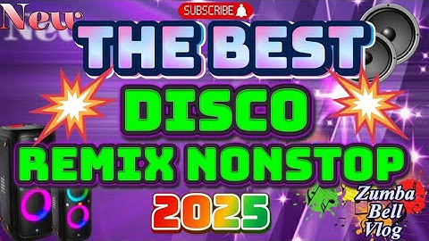 🇵🇭  THE BEST DISCO REMIX NONSTOP IN 2025 ✴️ @Zumbabellvlog