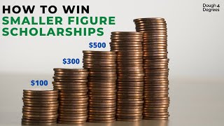 How to Win Smaller Figure Scholarships | Dough 4 Degrees