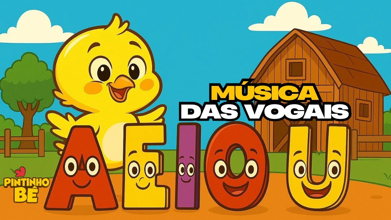 👉 A, E, I, O, U – A Música Divertida das Vogais | Canção Infantil ...