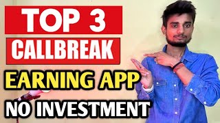 Top 3 Call break earning app | call break se paise kaise kamaye | Earn daily 5000 | Best Earning app screenshot 4