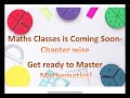 MATHS CHAPTER WISE CLASSES COMING SOON FOR SSC/BANKING/RAILWAY