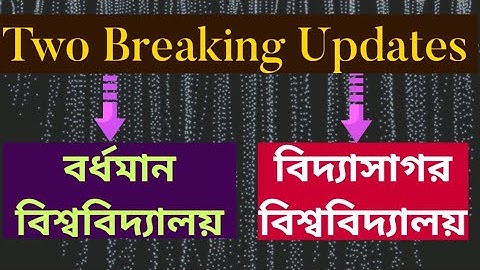 Two Breaking Updates: Vidyasagar University: Burdwan University: ODD SEM: Part 3 exam: cu: kalyani