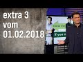 Extra 3 vom 01.02.2018 | extra 3 | NDR