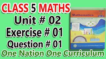 class 5 math chapter 2 exercise 1 qs 1 new book 2021 based on SNC | class 5 maths chapter 2