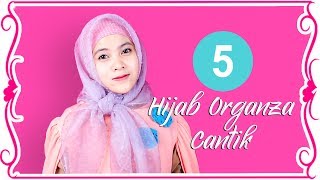 5 Tutorial Hijab Organza Hits Buat Mahmud